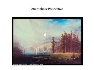 Atmospheric Perspective
 