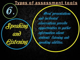 Types o f assessment t o o l s
 