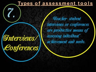 Types o f assessment t o o l s
 