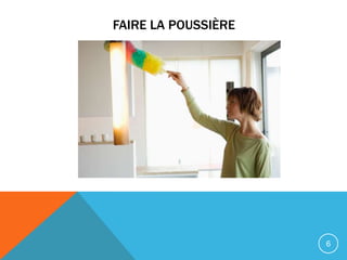 FAIRE LA POUSSIÈRE




                     6
 