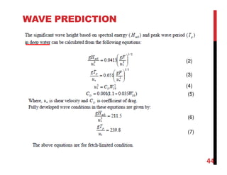 44
WAVE PREDICTION
(2)
(3)
(4)
(5)
(6)
(7)
 