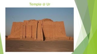 Temple @ Ur
 