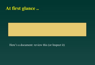At first glance .. Here’s a document: review this (or Inspect it) 