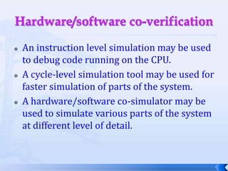 Host/target design	Load the programs into the target,