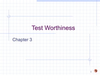 Test Worthiness Chapter 3 