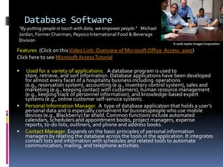 Customized SoftwareSoftware development has not been able to satisfy the demand for custom software. Consequently, most hospitality users rely on prepackaged business applications.Hospitality  vendors are now designing software programs to provide customizable screens, reports, menus, and user interfaces.  Click on this Video Link: A discussion on creating customized solutions for restaurants. In 1920, it was predicted that every man, woman, and child would have to be a telephone operator by 1960 to accommodate people using telephones. Oddly enough, this became a reality because telephones were created that everyone could easily afford, understand, and operate. Likewise, future computer operators will begin to look more and more like programmers equipped with sophisticated tools allowing programs to be expeditiously created and modified with use. Exciting developments are on the horizon where end-users will play an integral role in the reaching the next stage of the software revolution. Example: MARSHA, HOLIDEX, OnQ