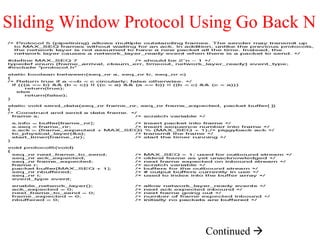 Sliding Window Protocol Using Go Back N Continued   