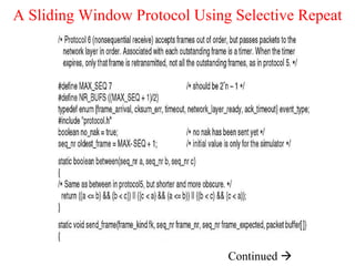 A Sliding Window Protocol Using Selective Repeat Continued   