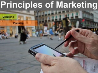 Principles of Marketing Chapter 3 Planning 