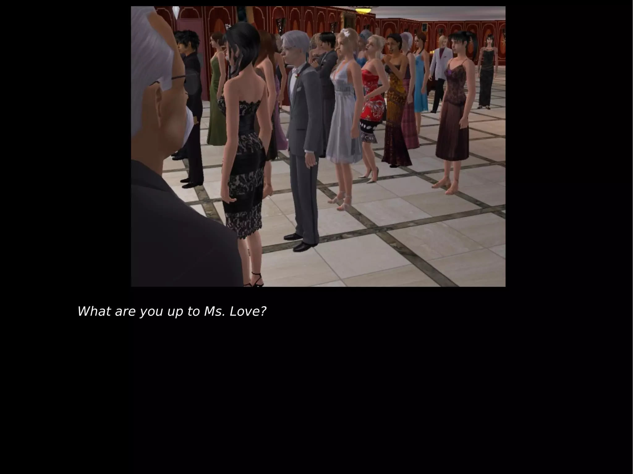 What are you up to Ms. Love? 