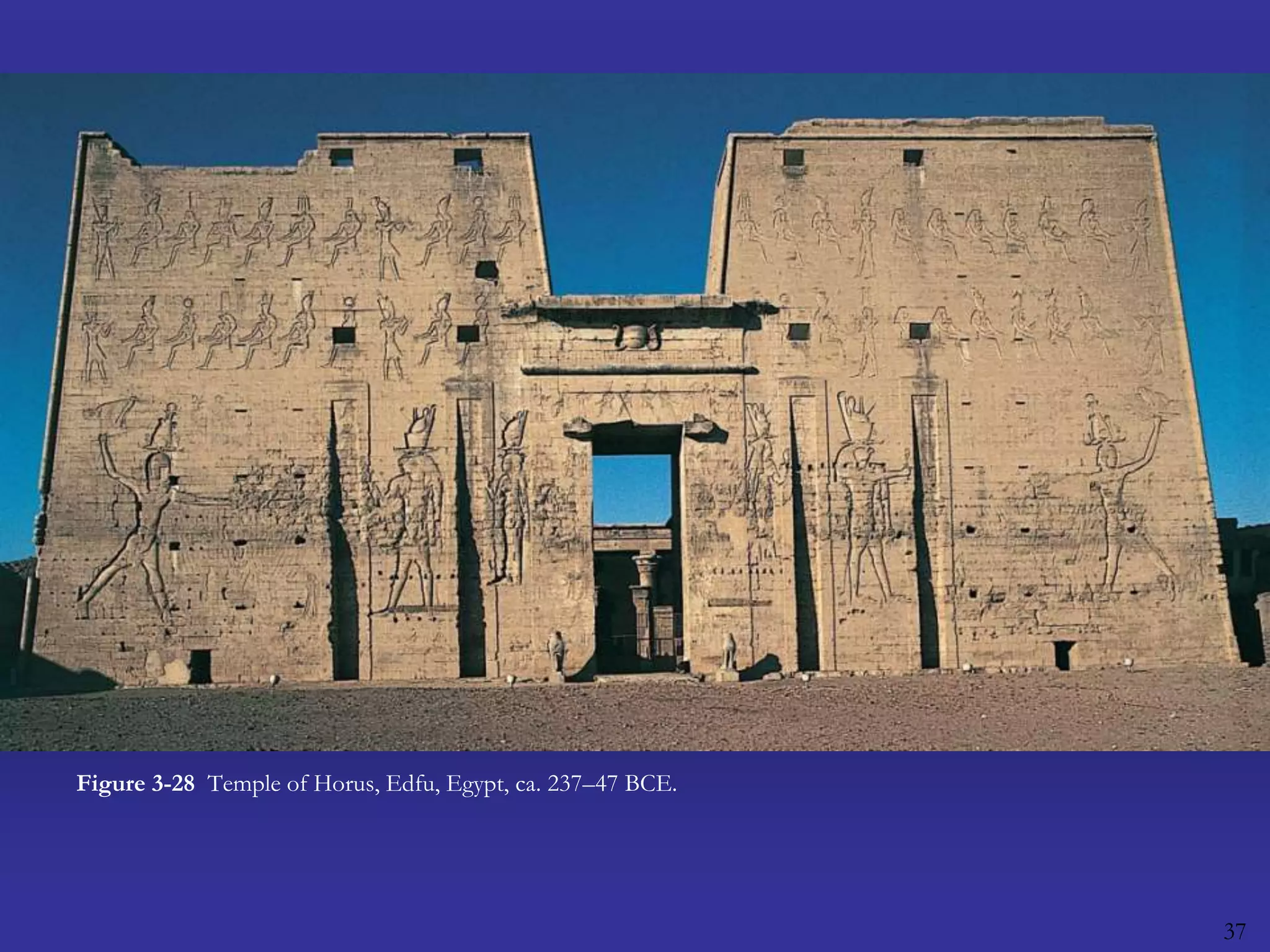 37Figure 3-28  Temple of Horus, Edfu, Egypt, ca. 237–47 BCE.