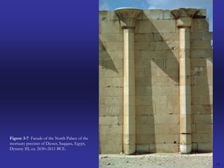 14Figure 3-7  Facade of the North Palace of the mortuary precinct of Djoser, Saqqara, Egypt, Dynasty III, ca. 2630–2611 BCE.