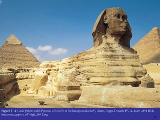 19Figure 3-11  Great Sphinx (with Pyramid of Khafre in the background at left), Gizeh, Egypt, Dynasty IV, ca. 2520–2494 BCE. Sandstone, approx. 65’ high, 240’ long.