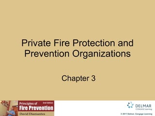 Private Fire Protection and Prevention Organizations   Chapter 3 