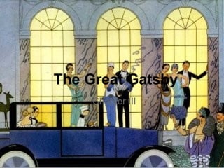 The Great Gatsby
     Chapter III
 