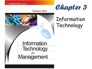Chapter 3
Information
Technology
 