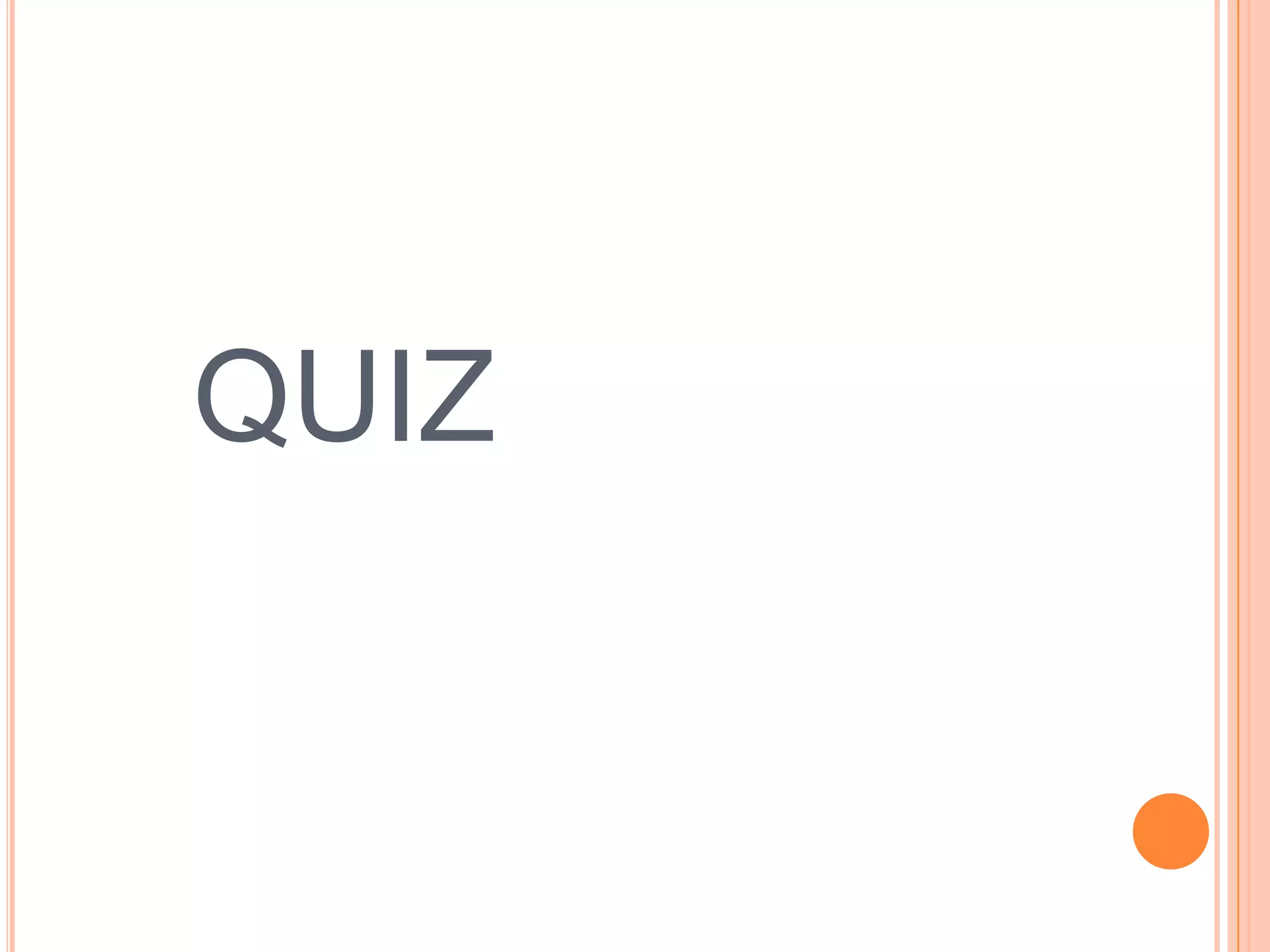 QUIZ
 