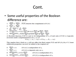 Cont.
• Some useful properties of the Boolean
difference are:

 