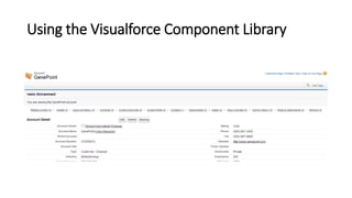 Using the Visualforce Component Library
 