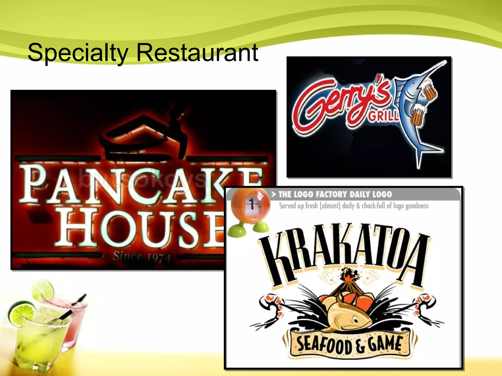 Specialty Restaurant 
 