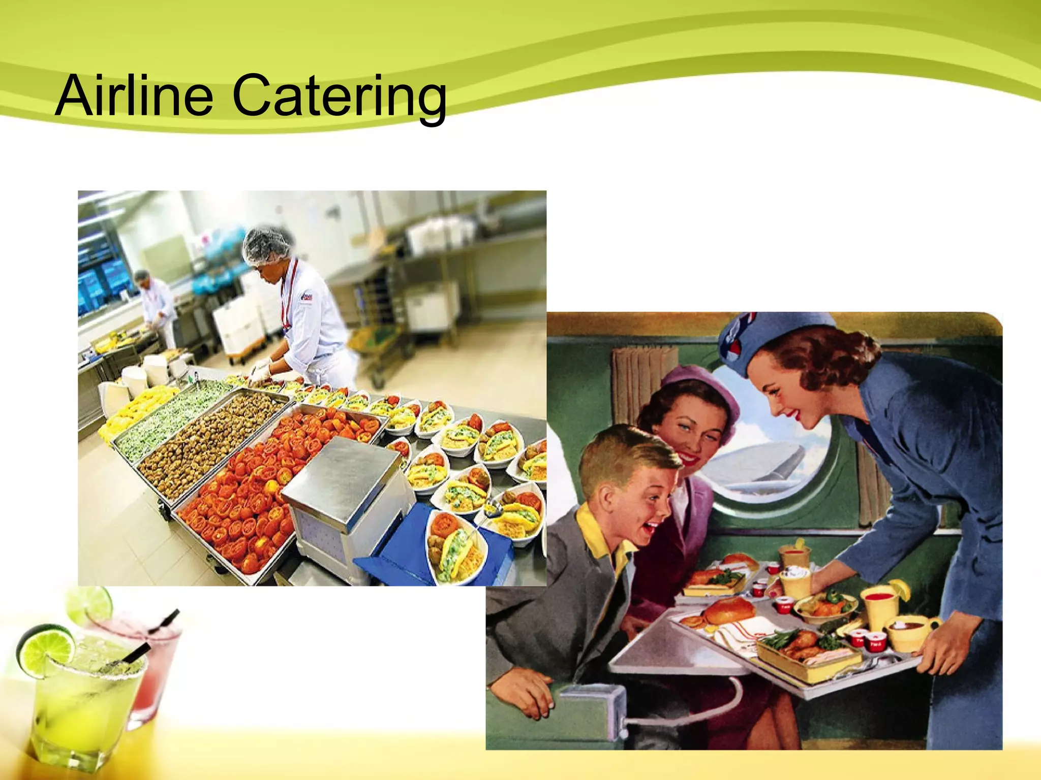 Airline Catering 
 