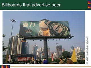 Billboards that advertise beer
 