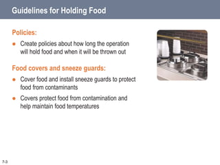 Holding Food without Temperature Control
Alternatives for holding cold ready-to-eat TCS food without
temperature control:
...