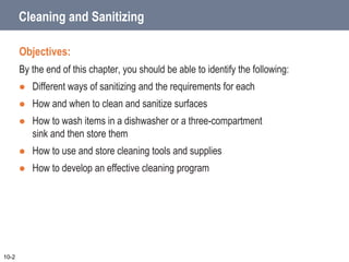 Sanitizer Effectiveness
Temperature:
 Follow manufacturer’s recommendations for
the correct temperature.
Contact time:
 ...