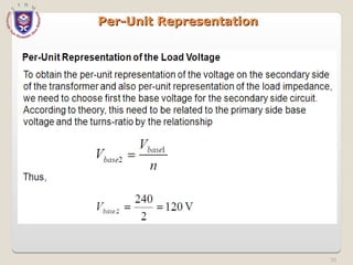 35
Per-Unit Representation
Per-Unit Representation
 
