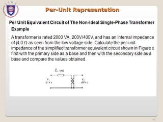 45
Per-Unit Representation
Per-Unit Representation
 