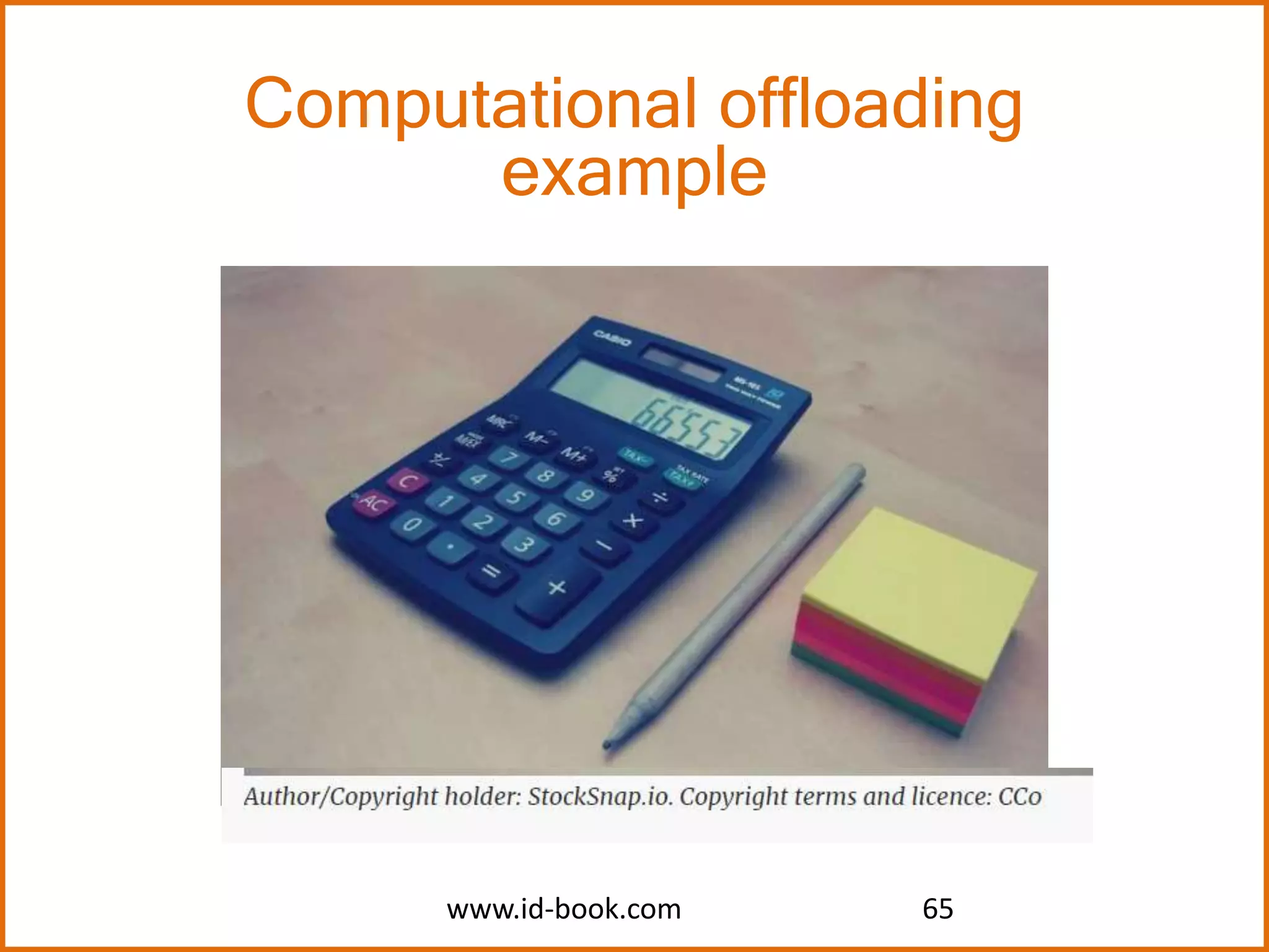 www.id-book.com 65
Computational offloading
example
 