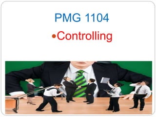PMG 1104
Controlling
 