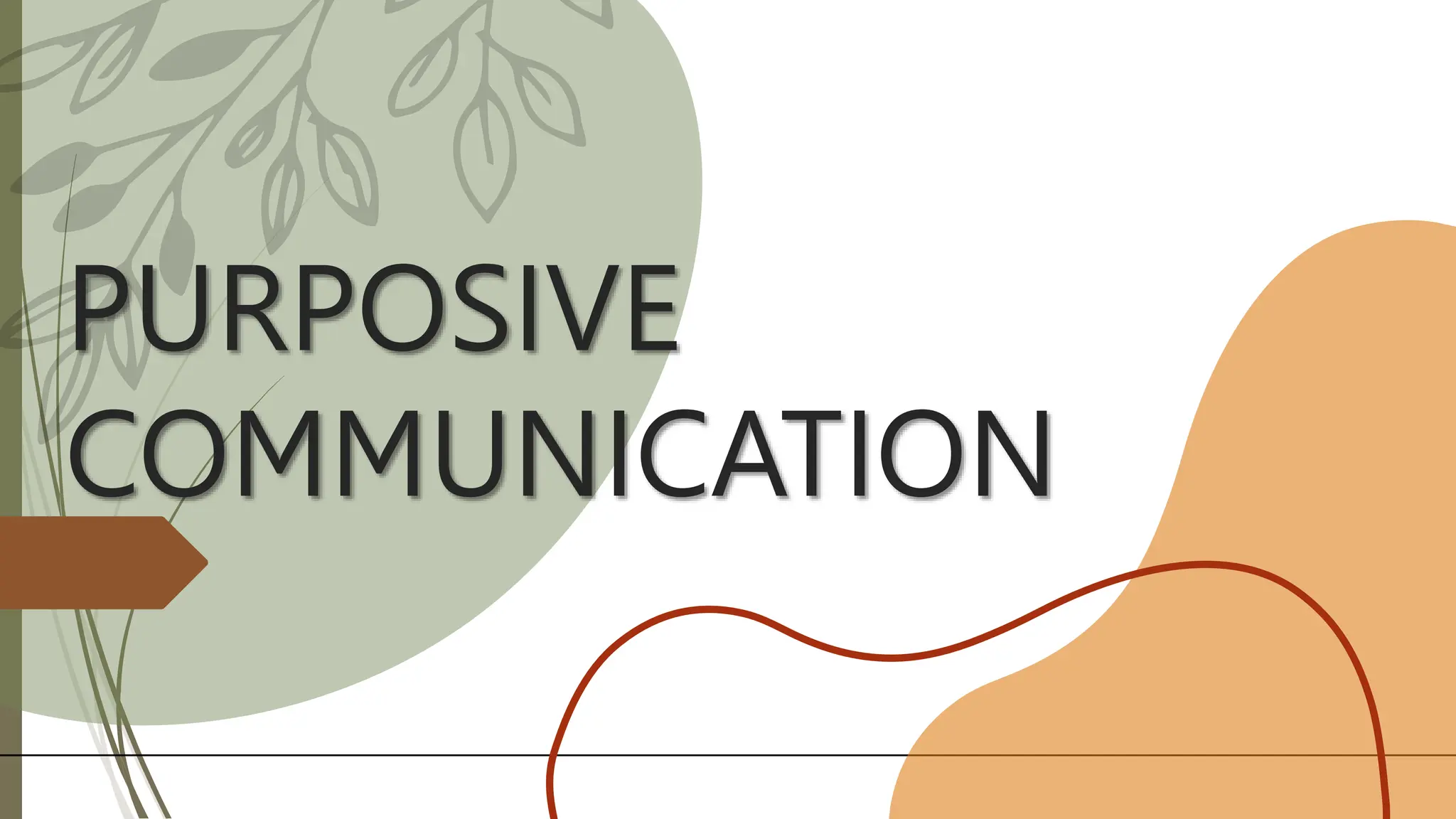 PURPOSIVE COMMUNICATION || (CHAPTER 3) | PPTX