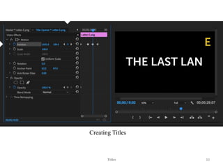 Creating Titles
Titles 10
 