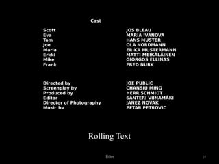 Titles 14
Rolling Text
 