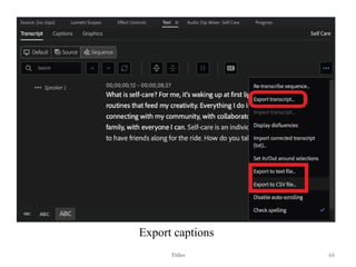 Export captions
Titles 64
 
