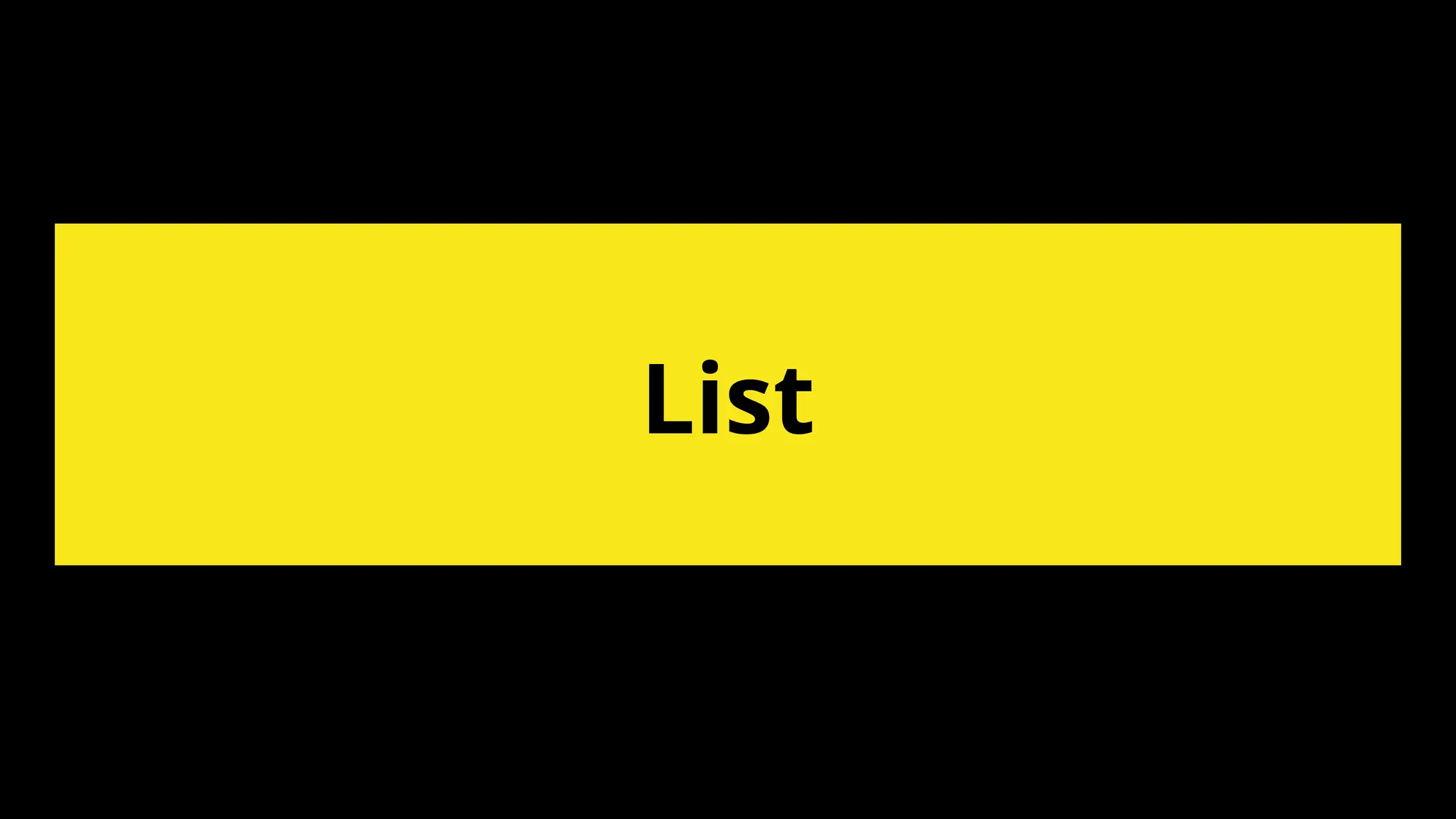List
 