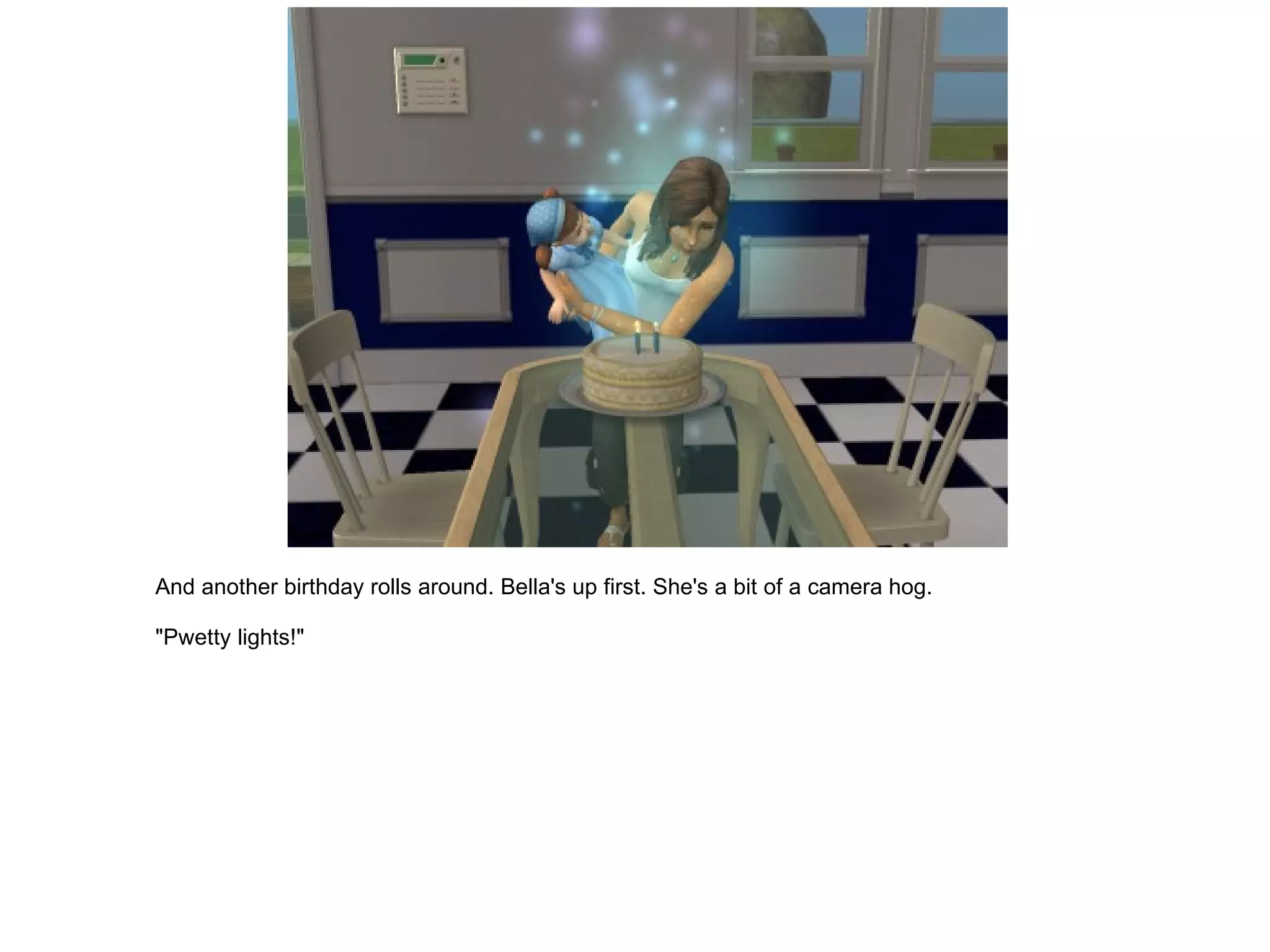 And another birthday rolls around. Bella's up first. She's a bit of a camera hog. "Pwetty lights!" 