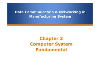 Chapter 3 computer system fundamental | PPT