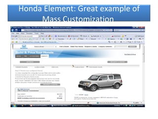 Honda Element: Great example of Mass Customization  