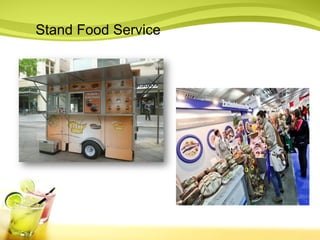 Stand Food Service 
 