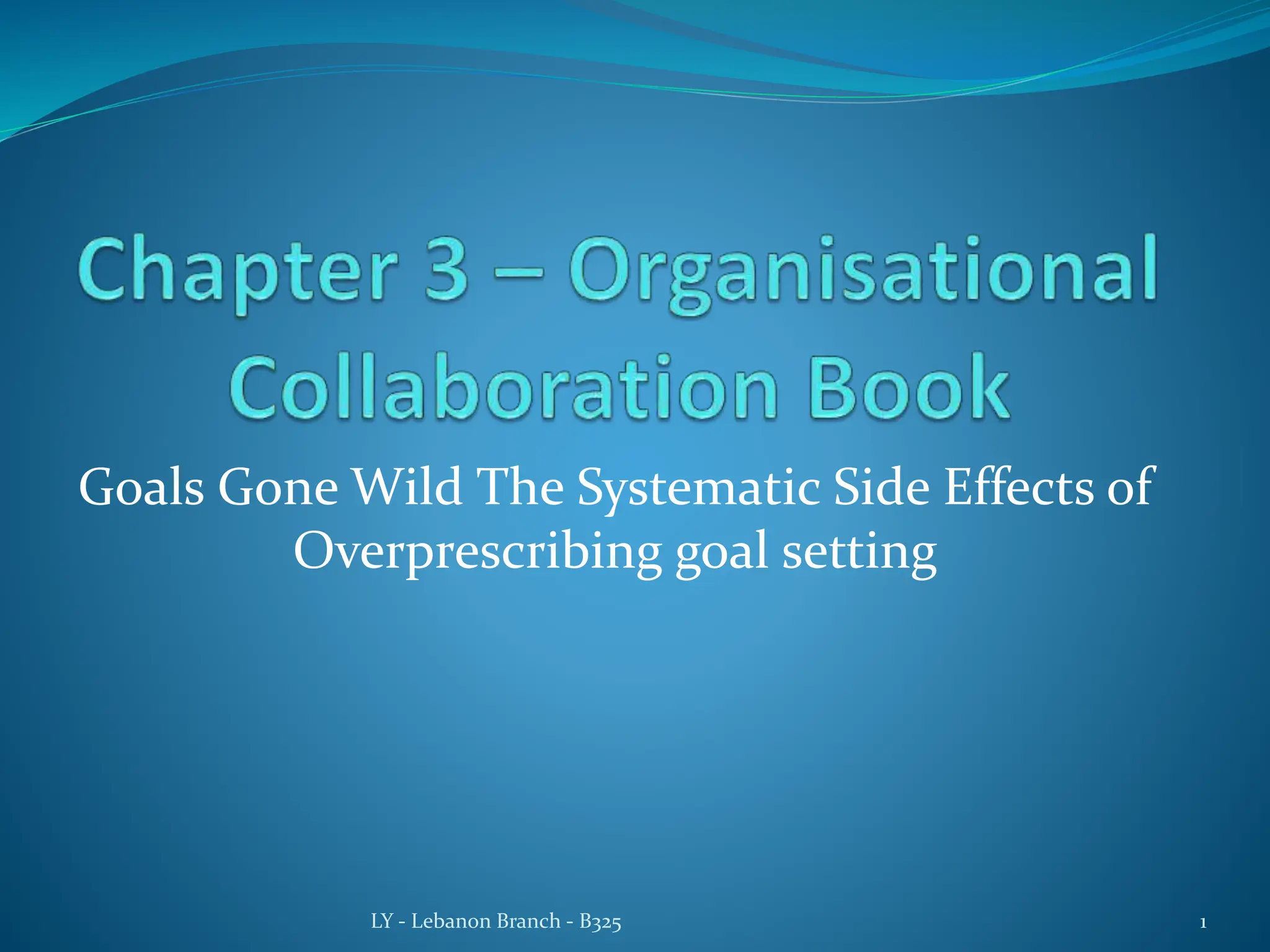 Chapter 3 Goals Gone Wild The Systematic Side Effects of