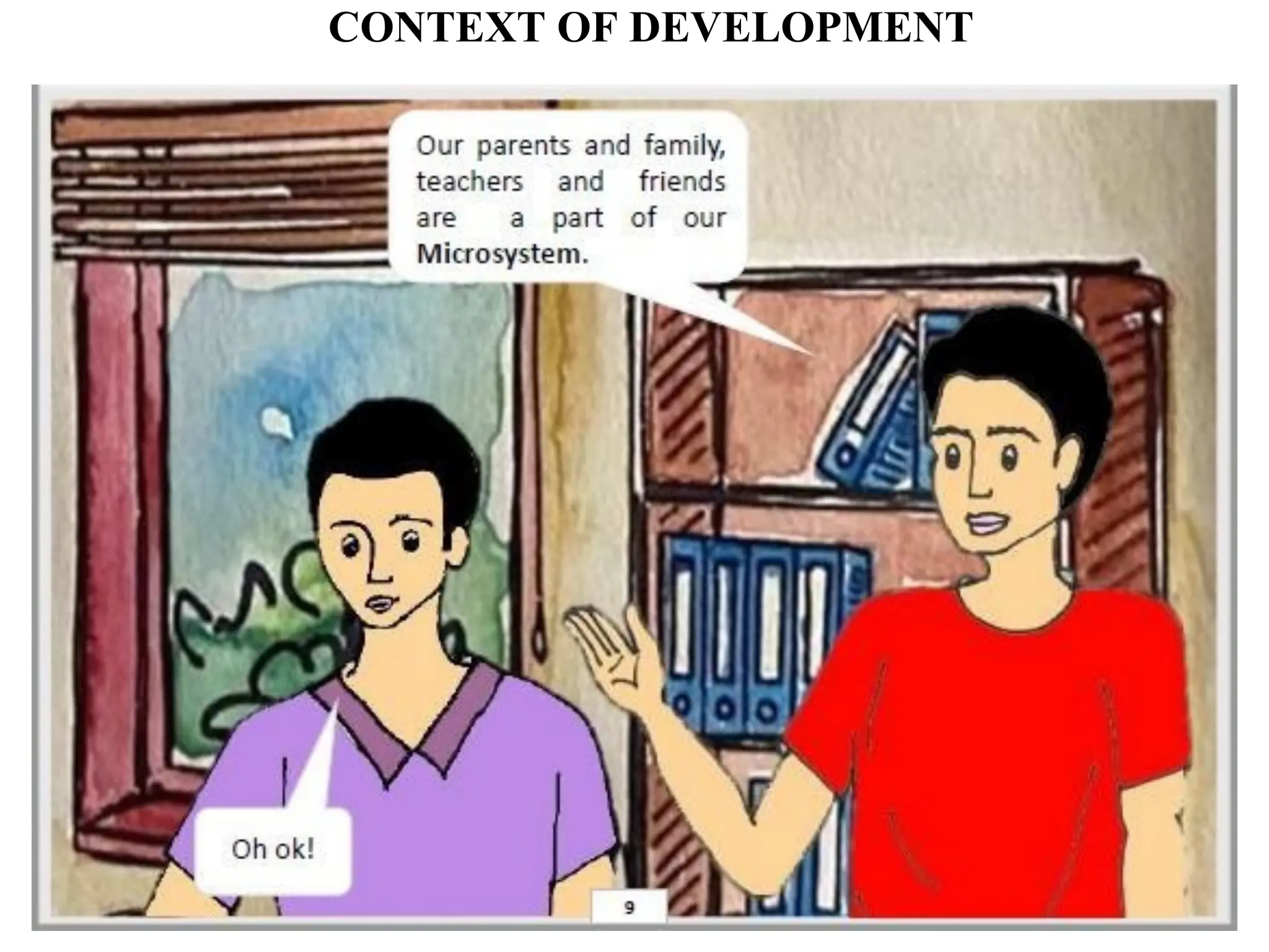 CONTEXT OF DEVELOPMENT
 