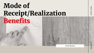 Mode of
Receipt/Realization
Benefits
Kenneth RayEbajo
PAGE
NUMBER
PROJECT
TIMELINE
 