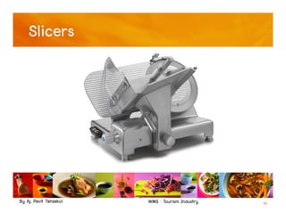 By Aj. Pavit Tansakul WMS : Tourism Industry 16
Slicers
 