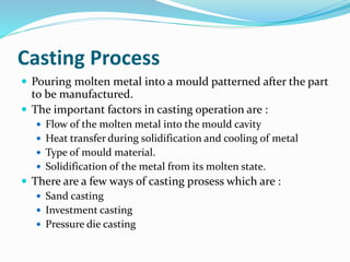 Cating Inprocess Report Chapter3 metal work, casting processes and heat treatment | PPTX