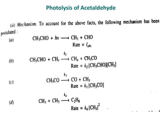 Photolysis of Acetaldehyde
 