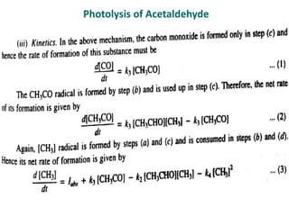Photolysis of Acetaldehyde
 