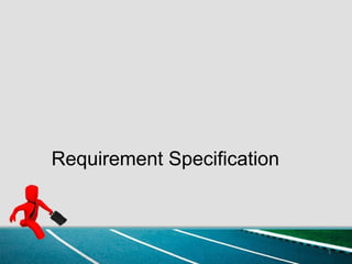 Chapter 3 - Requirement Specification 2.pptx