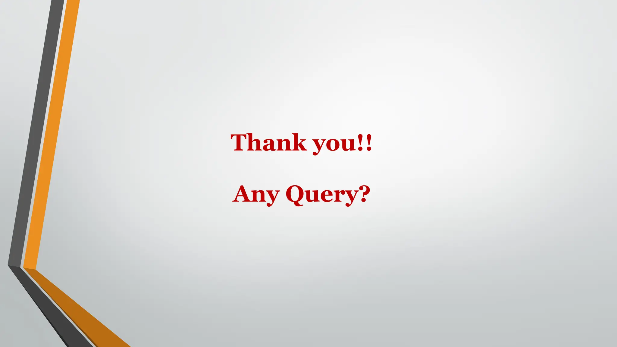 Thank you!!
Any Query?
 